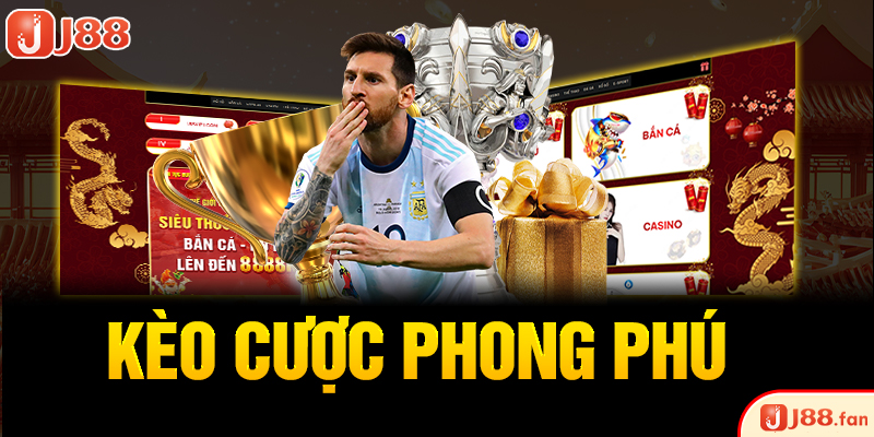 Kèo cược phong phú